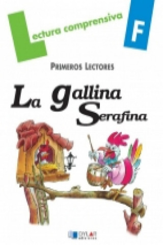 Knjiga La gallina Serafina. Cuaderno de lectura comprensiva Mercé Viana Martínez