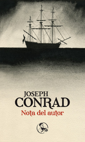 Knjiga Nota del autor : los prólogos de Conrad a sus obras Joseph Conrad