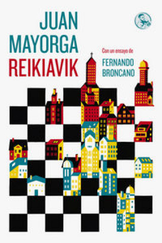 Könyv Reikiavik: Con un ensayo de Fernando Broncano 