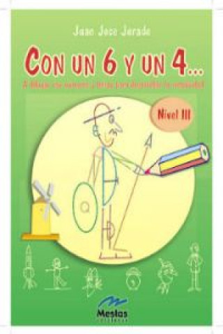 Kniha Con un seis y un cuatro-- 3 Juan José Jurado Soto