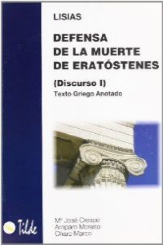 Carte Defensa de la muerte de Eratóstenes I : texto anotado griego Lisias