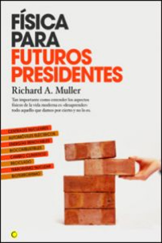 Carte Física para futuros presidentes Richard A. Muller