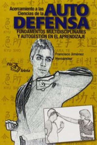 Könyv Ciencias de la autodefensa Francisco Jiménez Hernández
