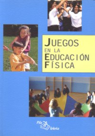 Kniha Juegos en la educación física Juan Ortí Ferreres