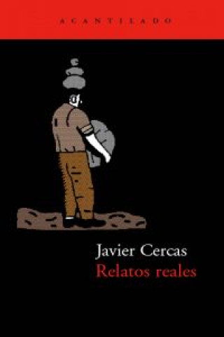 Knjiga Relatos reales Javier Cercas