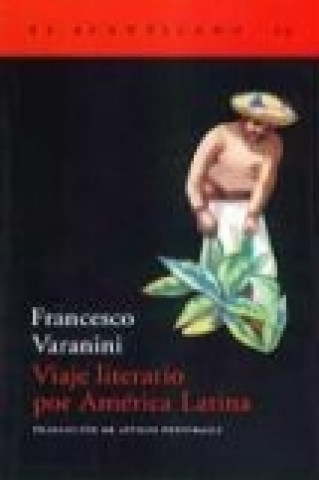 Kniha Viaje literario por América Latina Francesco Varanini