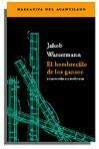 Knjiga El hombrecillo de los gansos Jakob Wassermann