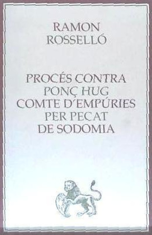 Carte Procés contra Ponç Hug comte d'Empúries per pecat de sodomia Ramón Rosselló i Vaquer