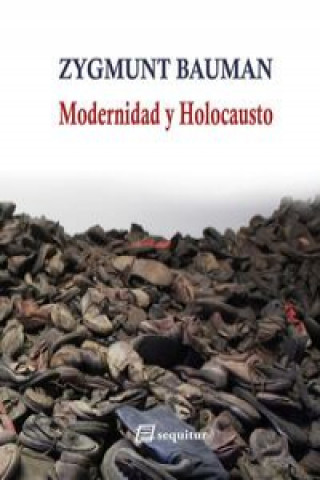 Kniha Modernidad y holocausto Zygmunt Bauman