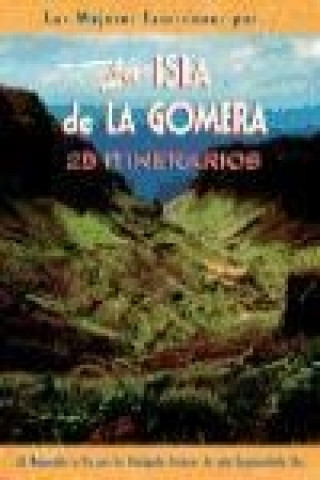 Kniha Las mejores excursiones por-- la isla de La Gomera Miguel Ángel Acero Guerra