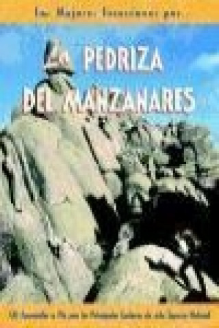 Buch La Pedriza del Manzanares : 45 recorridos a pie-- Andrés Campos Asensio