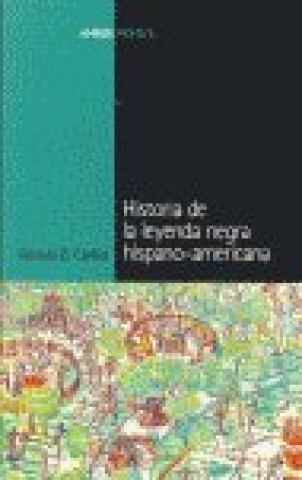 Book Historia de la leyenda negra hispano-americana Rómulo D. Carbia