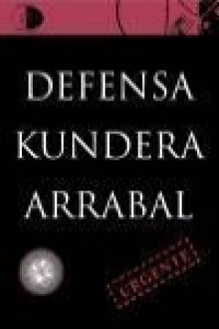 Carte Defensa : Kundera/Arrabal Fernando Arrabal
