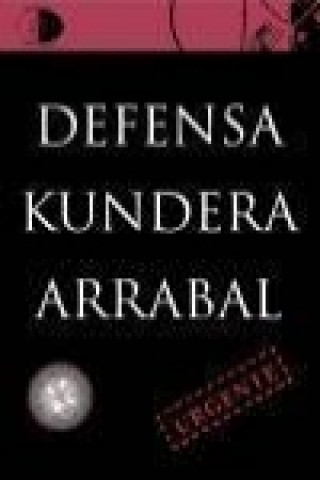 Buch Defensa : Kundera/Arrabal Fernando Arrabal