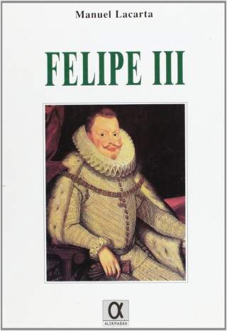 Книга Felipe III MANUEL LACARTA SALVADOR