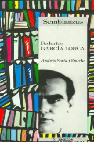 Kniha Federico García Lorca Andrés Soria Olmedo