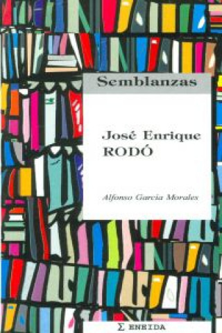 Könyv José Enrique Rodó Alfonso García Morales