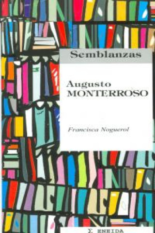 Buch Augusto Monterroso Francisca Noguerol Jiménez