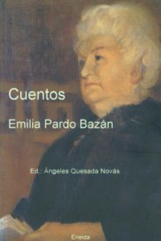 Kniha Cuentos Emilia Pardo Bazán Emilia Pardo Bazán