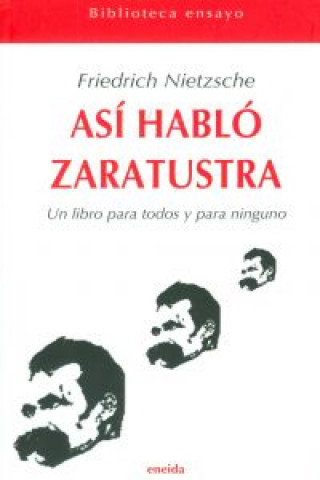 Buch Así habló Zaratustra : un libro para todos y para ninguno Friedrich Nietzsche