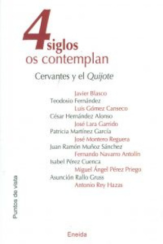 Kniha 4 siglos los contemplan : Cervantes y El Quijote 