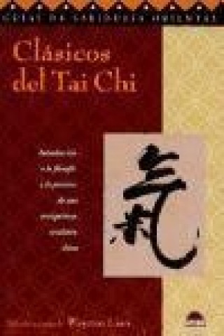 Book Clásicos de Tai chi : introducción a la filosofía y la práctica de una antiquísima tradición china Miguel Portillo