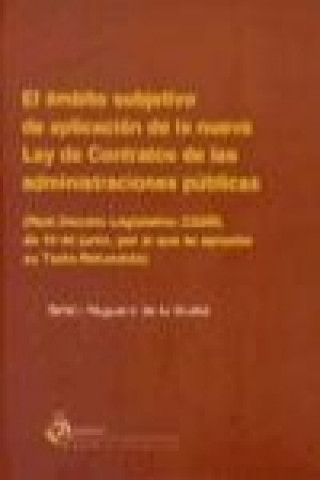 Βιβλίο Ámbito Subjetivo de aplicación de la nueva Ley de contratos de las Administraciones Públicas Belén Noguera de la Muela