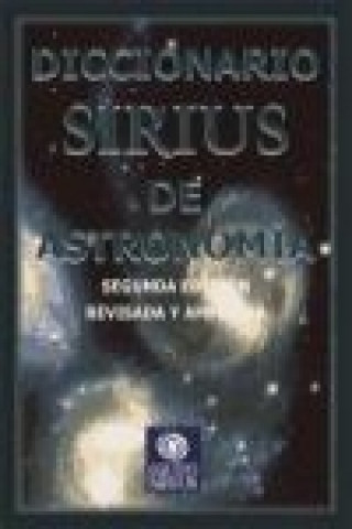 Könyv Diccionario Sirius de astronomía Jorge Ruiz Morales