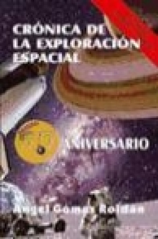 Livre Crónicas de la exploración espacial Ángel Gómez Roldán