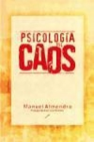 Livre Psicología del caos Manuel Almendro Almendro