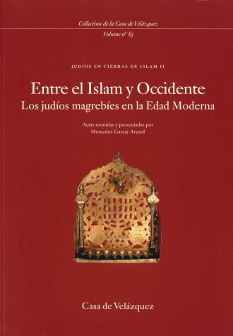 Kniha Judíos en tierras de Islam II, Entre el Islam y Occidente : los judíos magrebíes en la Edad Moderna (16-17, noviembre, 1998, Madrid) Congreso Entre el Islam y Occidente