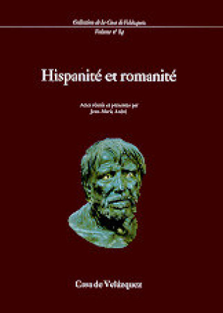 Książka Hispanité et romanité Jean-Marie André