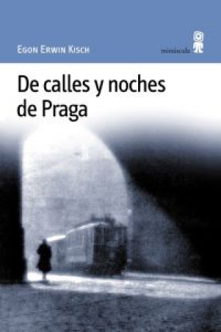 Knjiga De calles y noches de Praga Egon Erwin Kisch