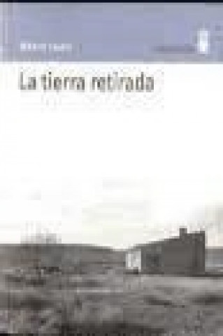 Kniha La tierra retirada 