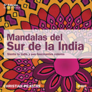 Buch Mandalas del Sur de la India : siente la India y sus fascinantes colores Christian Pilastre