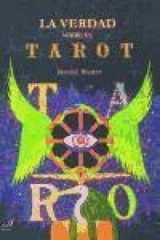 Könyv La verdad sobre el tarot : un manual teórico y práctico Gerald Suster