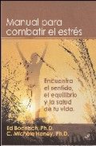 Книга Manual para combatir el estrés Edmon W. Boenisch