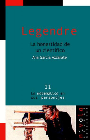 Kniha Legendre. La honestidad de un científico Ana García Azcárate