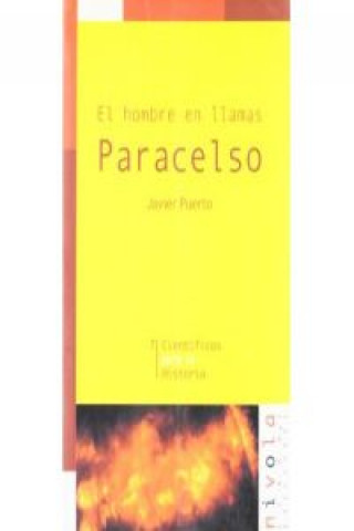 Book El hombre en llamas. Paracelso Francisco Javier Puerto Sarmiento