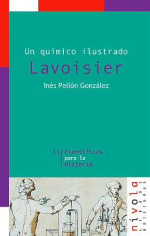 Kniha Un químico ilustrado, Lavoisier Inés Pellón