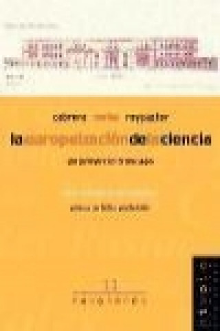 Kniha La europeización de la ciencia : Cabrera, Moles y Rey Pastor Ana Romero de Pablos