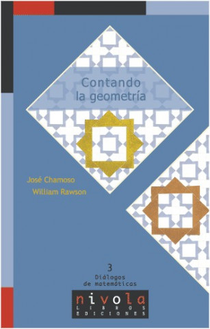 Könyv Contando la geometría José María . . . [et al. ] Chamoso Sánchez