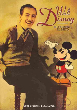 Carte Walt Disney, el hombre, el mito Jorge Fonte