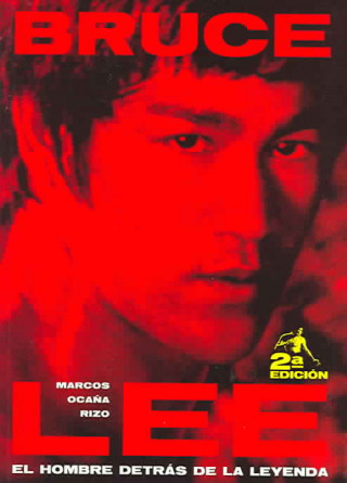 Książka Bruce Lee : el hombre detrás de la leyenda 