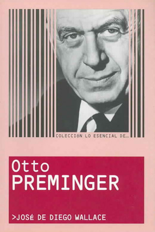 Carte Lo esencial de Otto Preminger José de Diego
