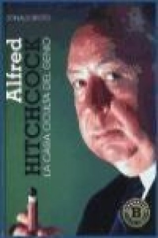 Книга Alfred Hitchcock : la cara oculta del genio Donald Spoto