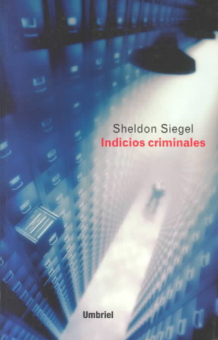 Книга Indicios criminales Sheldon Siegel