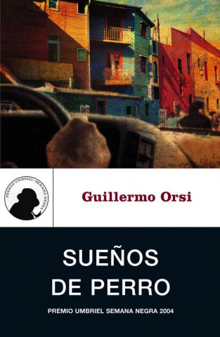 Könyv Suenos de Perro = Dreams of a Dog Guillermo Orsi