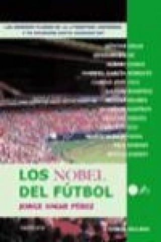 Kniha Los Nobel del fútbol Jorge Omar Pérez González