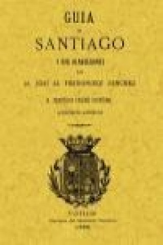 Könyv Guía de Santiago y sus alrededores José María Fernández Sánchez